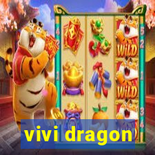 vivi dragon